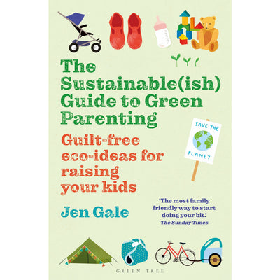 The Sustainable-ish Guide to Parenting Book
